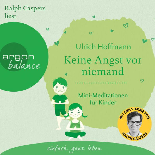 Keine Angst vor niemand - Mini-Meditationen für Kinder (Autorisierte Lesefassung)