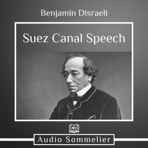 Suez Canal Speech by Benjamin Disraeli, Peter Quest 2940171519667 Audiobook (Digital