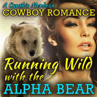 Cowboy Romance: Running Wild with The Alpha Bear