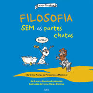 Filosofia Sem as Partes Chatas