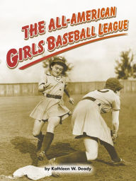The All-American Girls Baseball League