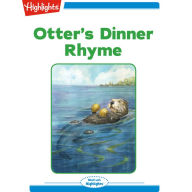 Otter's Dinner Rhyme: Read with Highlights