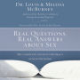 Real Questions, Real Answers about Sex: The Complete Guide to Intimacy as God Intended