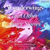 Wonderwings and Other Fairy Stories