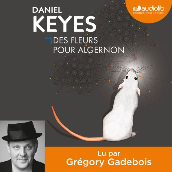 Des fleurs pour Algernon: Livre audio 1 CD MP3