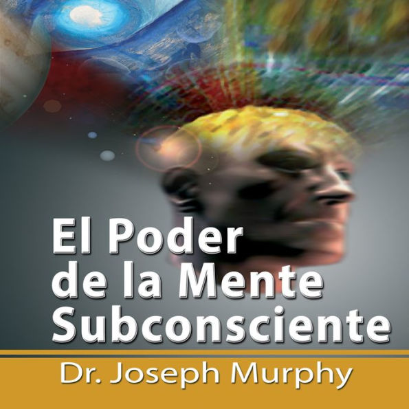 El Poder De La Mente Subconsciente