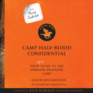 Camp Half-Blood Confidential: Your Real Guide to the Demigod Training Camp