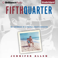 Fifth Quarter: The Scrimmage of a Football Coach's Daughter