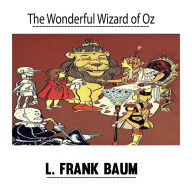 The Wonderful Wizard of Oz