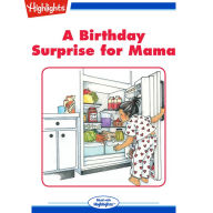 A Birthday Surprise for Mama: Read with Highlights