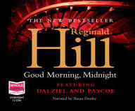 Good Morning, Midnight: Dalziel and Pascoe, Book 21