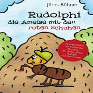 Rudolphi, die Ameise mit den roten Schuhen