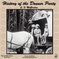 History of the Donner Party: A Tragedy of the Sierra