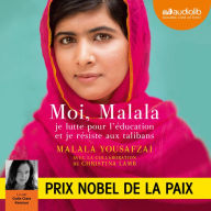 Moi, Malala: Je lutte pour l'éducation et je résiste aux talibans