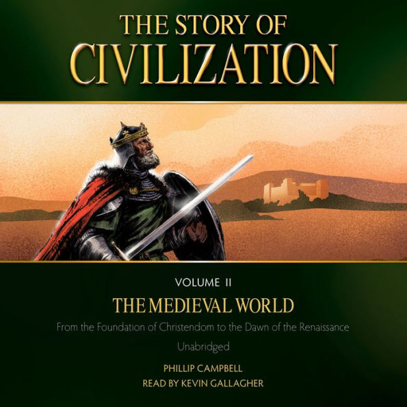 The Story of Civilization: Volume 2, the Medieval World