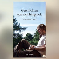 Geschichten von weit hergeholt - BACKPACKING STORYS