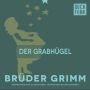 Der Grabhügel