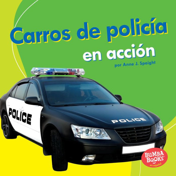 Carros de policía en acción (Police Cars on the Go)