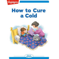 How to Cure a Cold