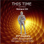 This Time: Richard III in the 21st Century--Book 1