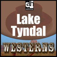 Lake Tyndal: Westerns