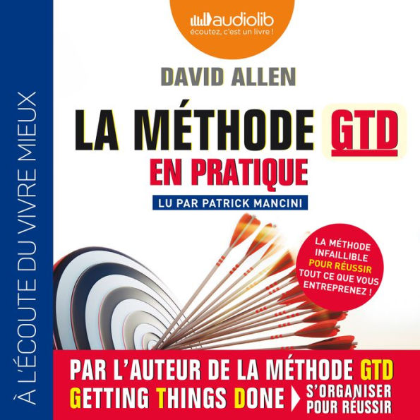 La Méthode GTD en pratique