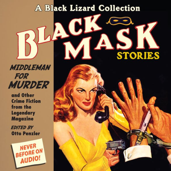 Black Mask 11: Middleman for Murder: and Other Crime Fiction from the Legendary Magazine