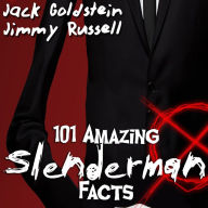 101 Amazing Slenderman Facts