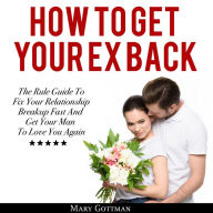 How To Get Your Ex Back