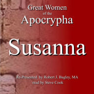 Great Women of the Apocrypha: Susanna