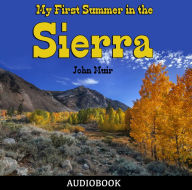 My First Summer in the Sierra