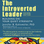 The Introverted Leader: Building on Your Quiet Strength