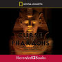 Curse of the Pharaohs: My Adventures with Mummies