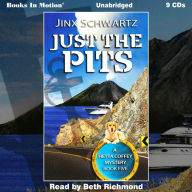 Just The Pits: A Hetta Coffey Mystery, Book Five