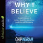 Why I Believe: Straight Answers to Honest Questions about God, the Bible, and Christianity