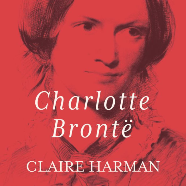 Charlotte Brontë: A Fiery Heart