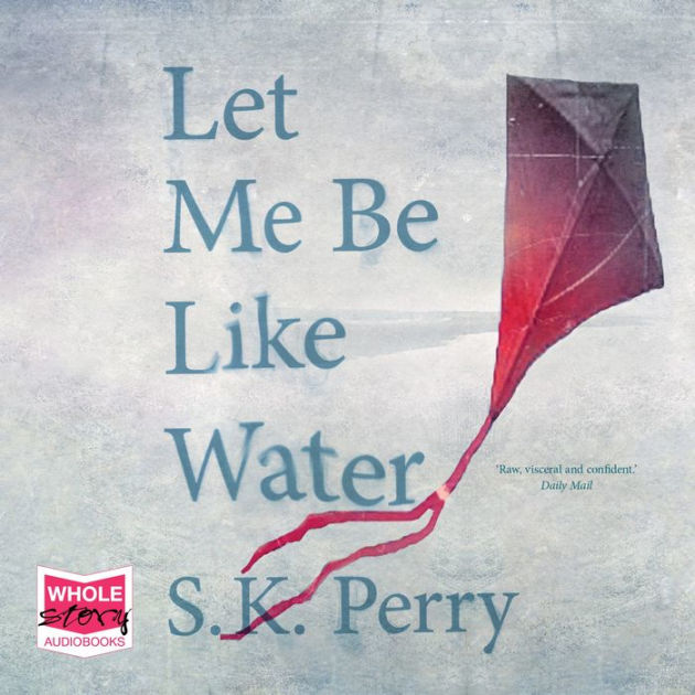 Let Me Be Like Water by Perry eBook Barnes  Noble®