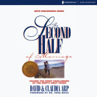 The Second Half of Marriage: Facing the Eight Challenges of Every Long-Term Marriage (Abridged)