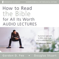 How to Read the Bible for All Its Worth: Audio Lectures