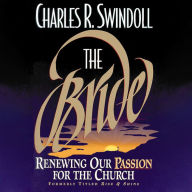 The Bride: Renewing Our Passion for the Church (Abridged)