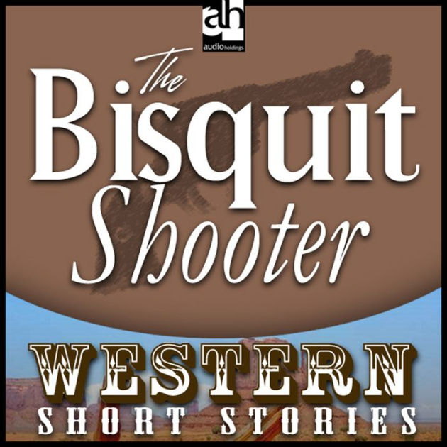 The Biscuit Shooter by Alan LeMay, Terence Aselford 2940171771027