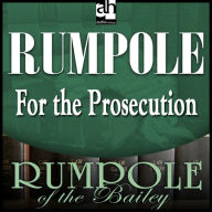 Rumpole for the Prosecution (Abridged)