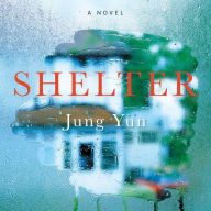 Shelter: A Novel