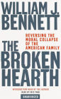 The Broken Hearth: Reversing the Moral Collapse of the American Family