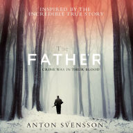 The Father: Made in Sweden, Part I