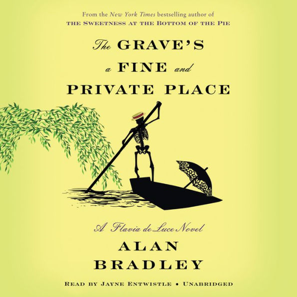 The Grave's a Fine and Private Place (Flavia de Luce Series #9)