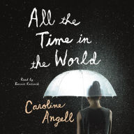 All the Time in the World: A Novel