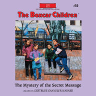 The Mystery of the Secret Message (The Boxcar Children Series #55)