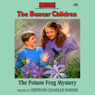 The Poison Frog Mystery (The Boxcar Children Series #74)