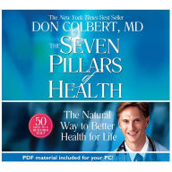 The Seven Pillars of Health: The Natural Way to Better Health for Life